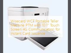 Wisecard WCT Portable Teller Machine PTM con Schermo Touch da 10.1